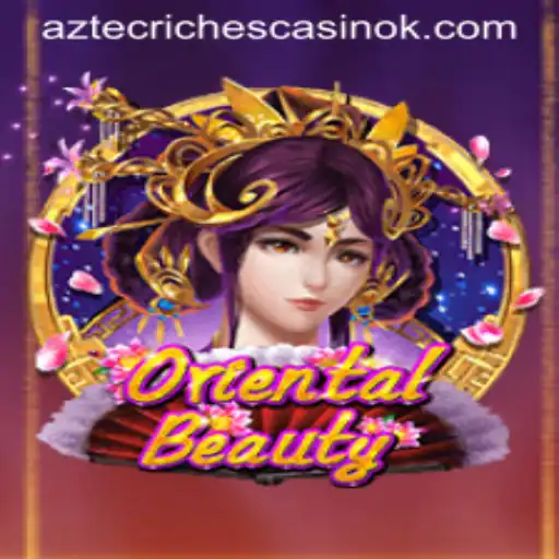 Discovering the Thrills of OrientalBeauty: A Detailed Guide